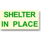Shelter In Place Sign Green 8" x 4"