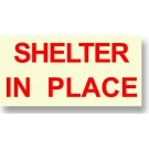 Shelter In Place Sign Red 8" x 4"